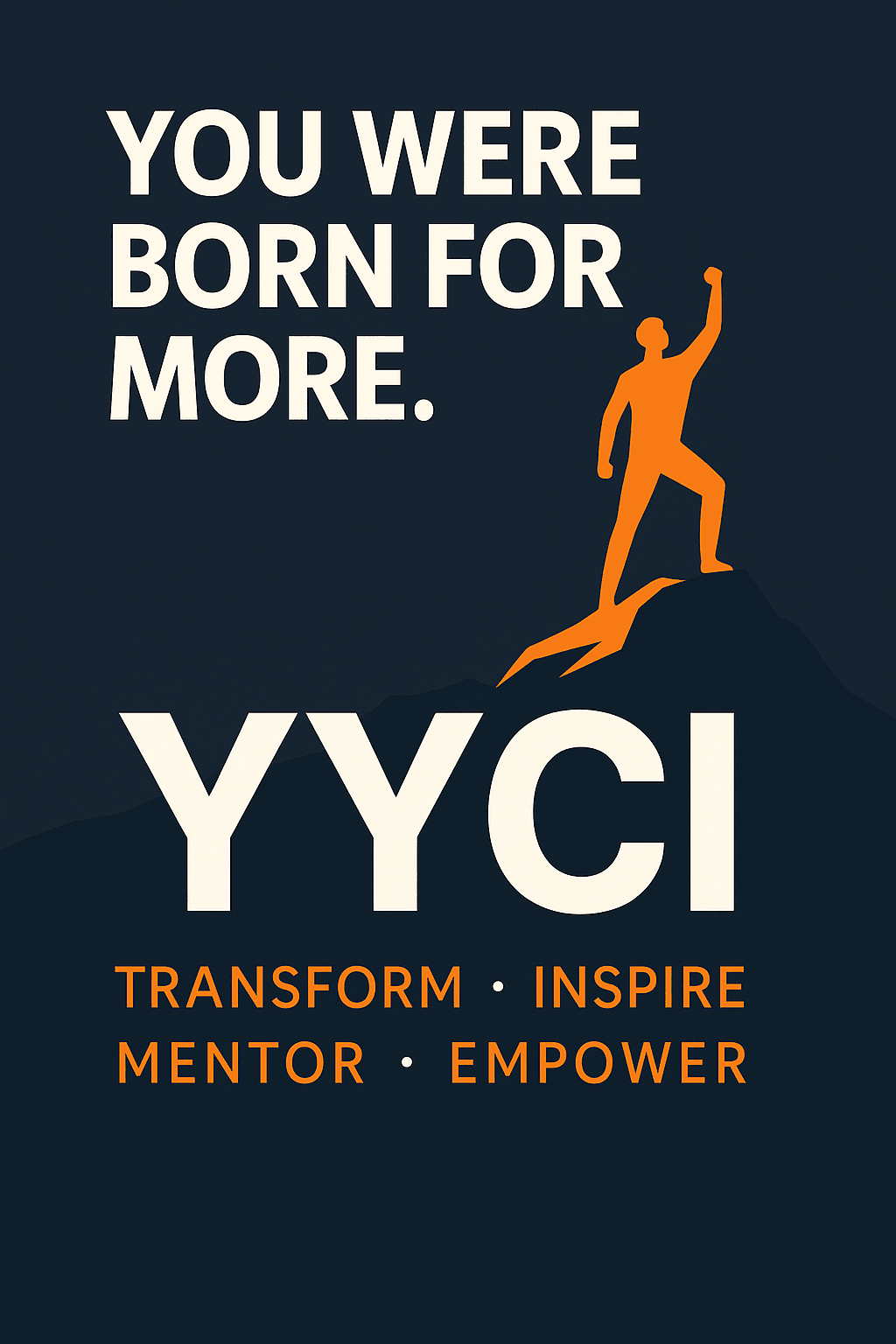 You Were Born for More: Unlocking Your Potential with YYCI