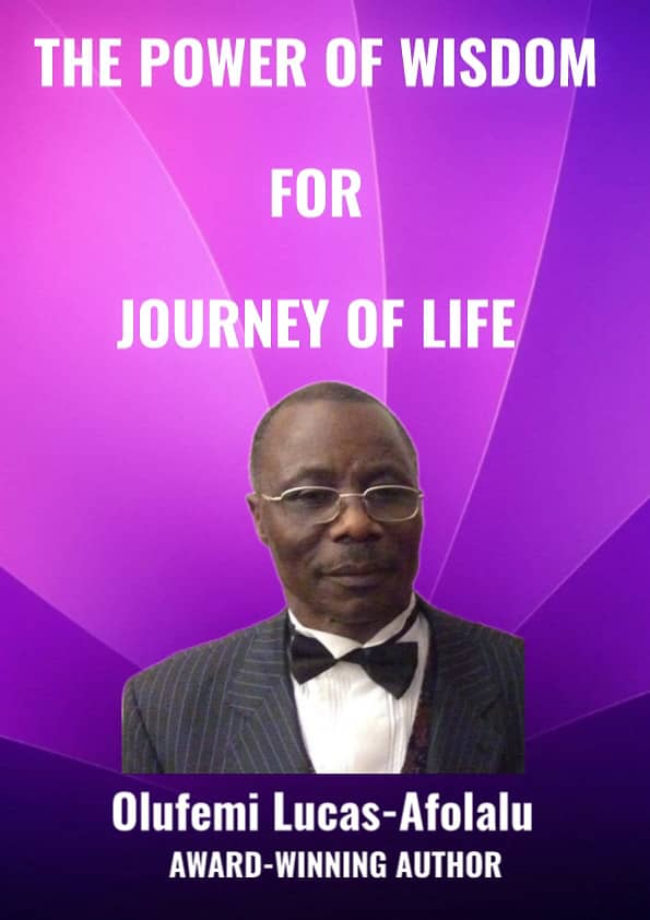 BOOK REVIEW: Olufemi Lucas-Afolalu’s “The Power of Wisdom for Journey of Life”